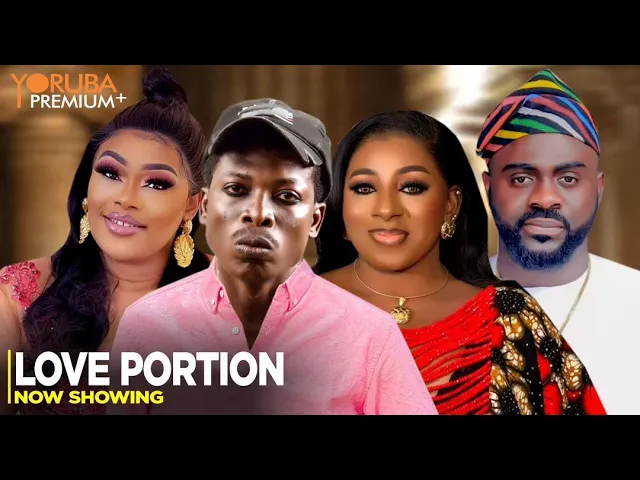 Download Love Portion - Latest 2023 Yoruba Movie