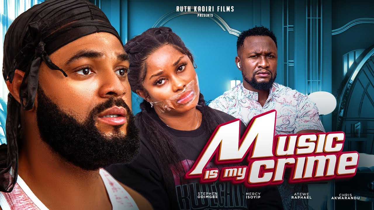 Download Music Is My Crime (2023) Nollywood Movie