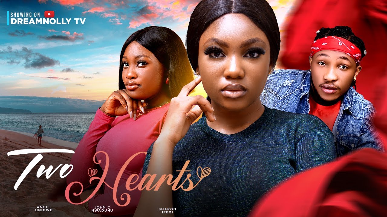 Download Two Hearts (2023) Nollywood Movie