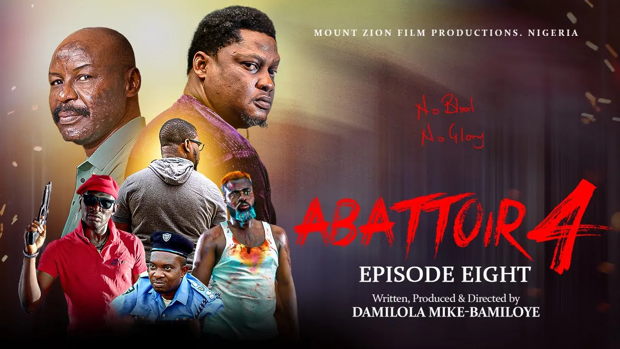 Abattoir (Season 4) Episode 8 Nollywood Movie