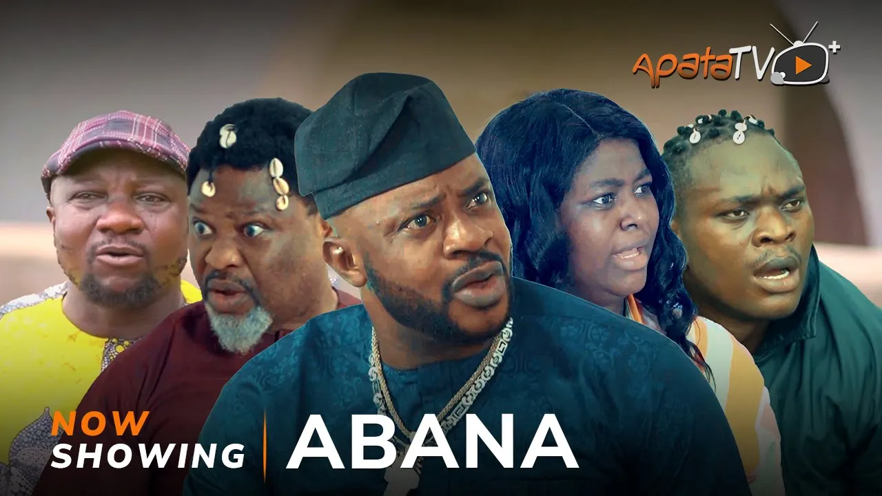 Abana - Latest 2023 Yoruba Movie