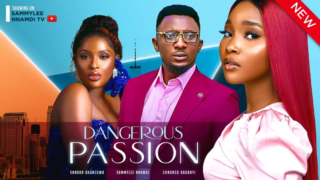Dangerous Passion (2023) Nollywood Movie