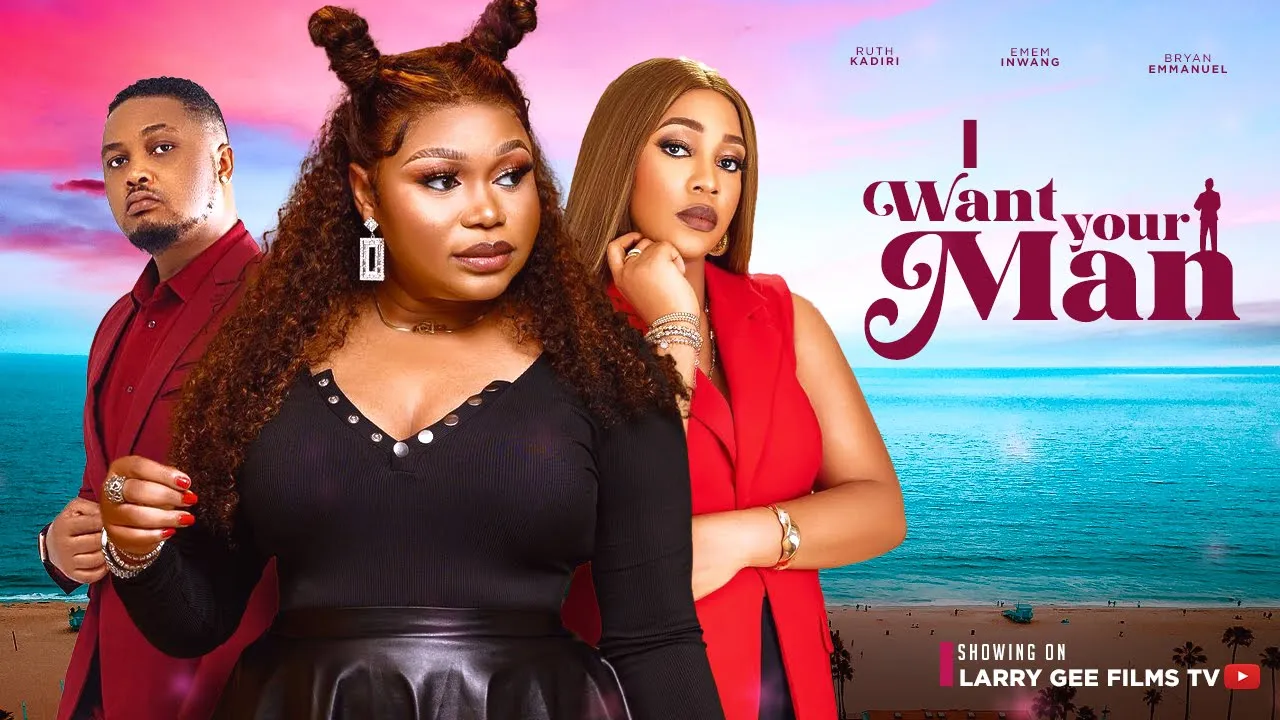 I Want Your Man (2023) Nollywood Movie