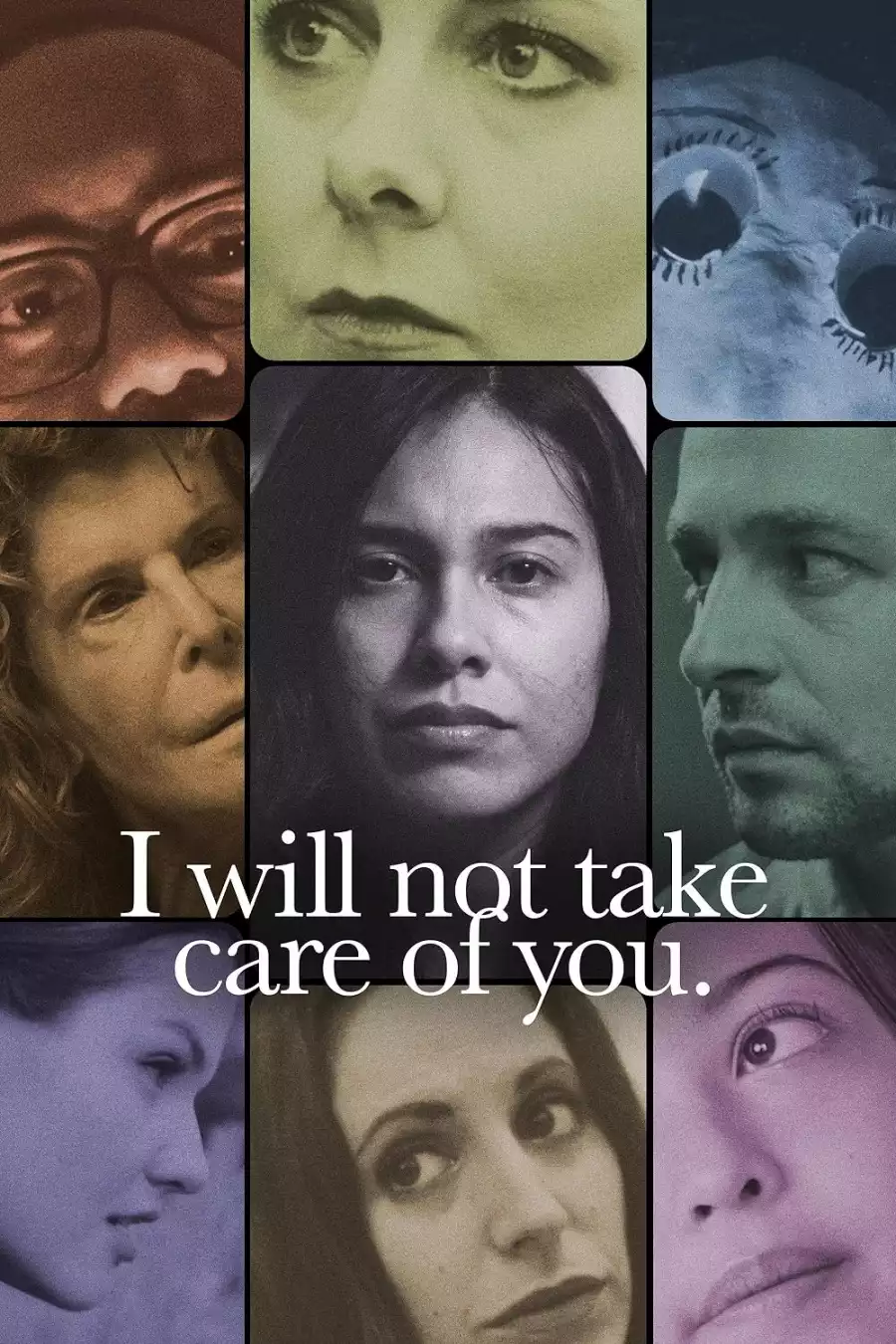 I Will Not Take Care Of You (2023) Movie