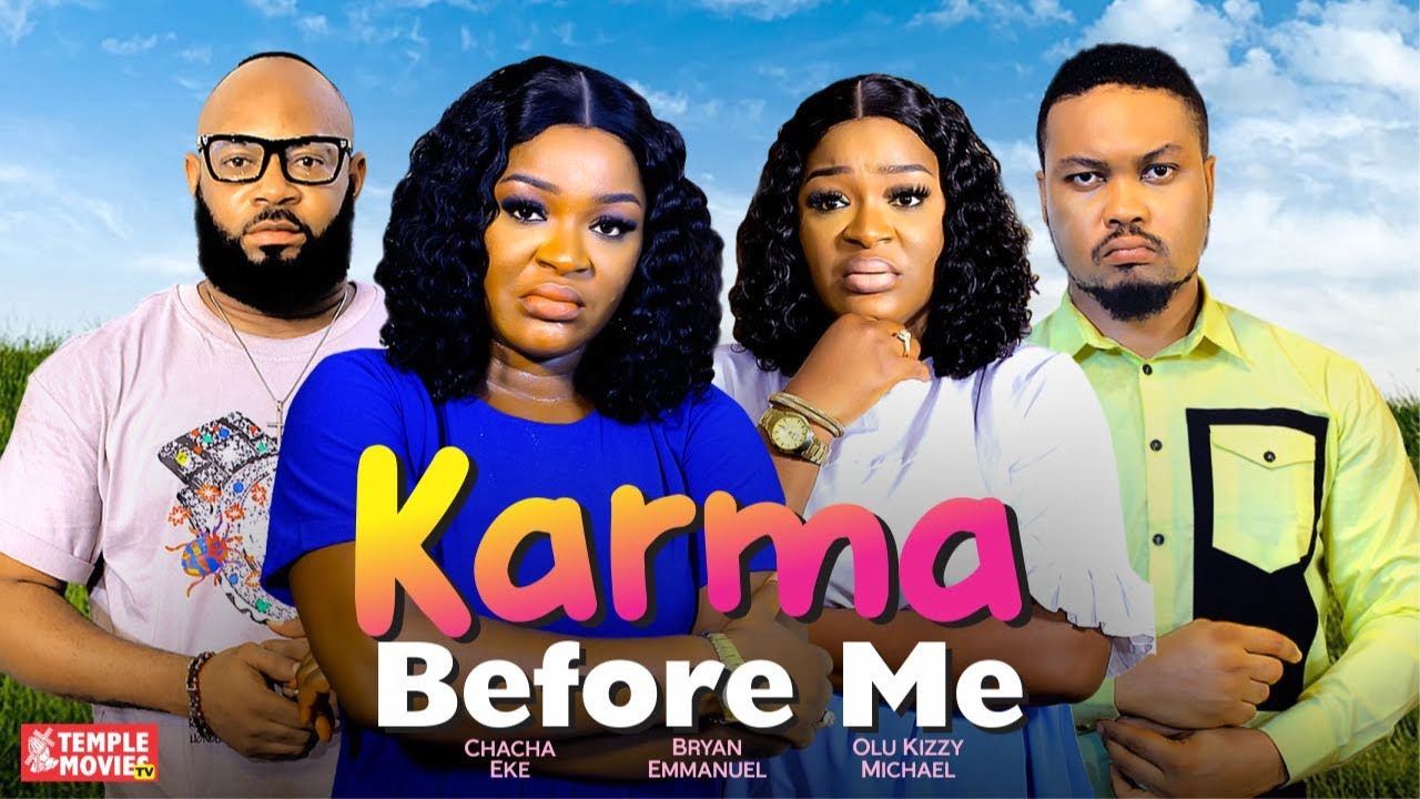 Download Karma Before Me (2023) Nollywood Movie