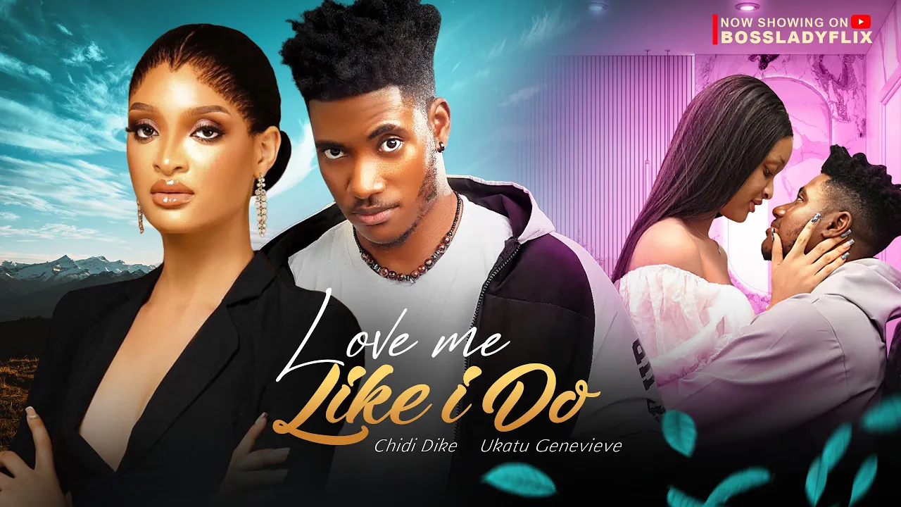 Download Love Me Like I Do 2023 Nollywood Movie Entzhood