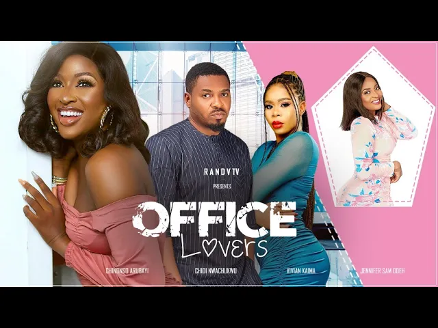 Office Lovers (2023) Nollywood Movie