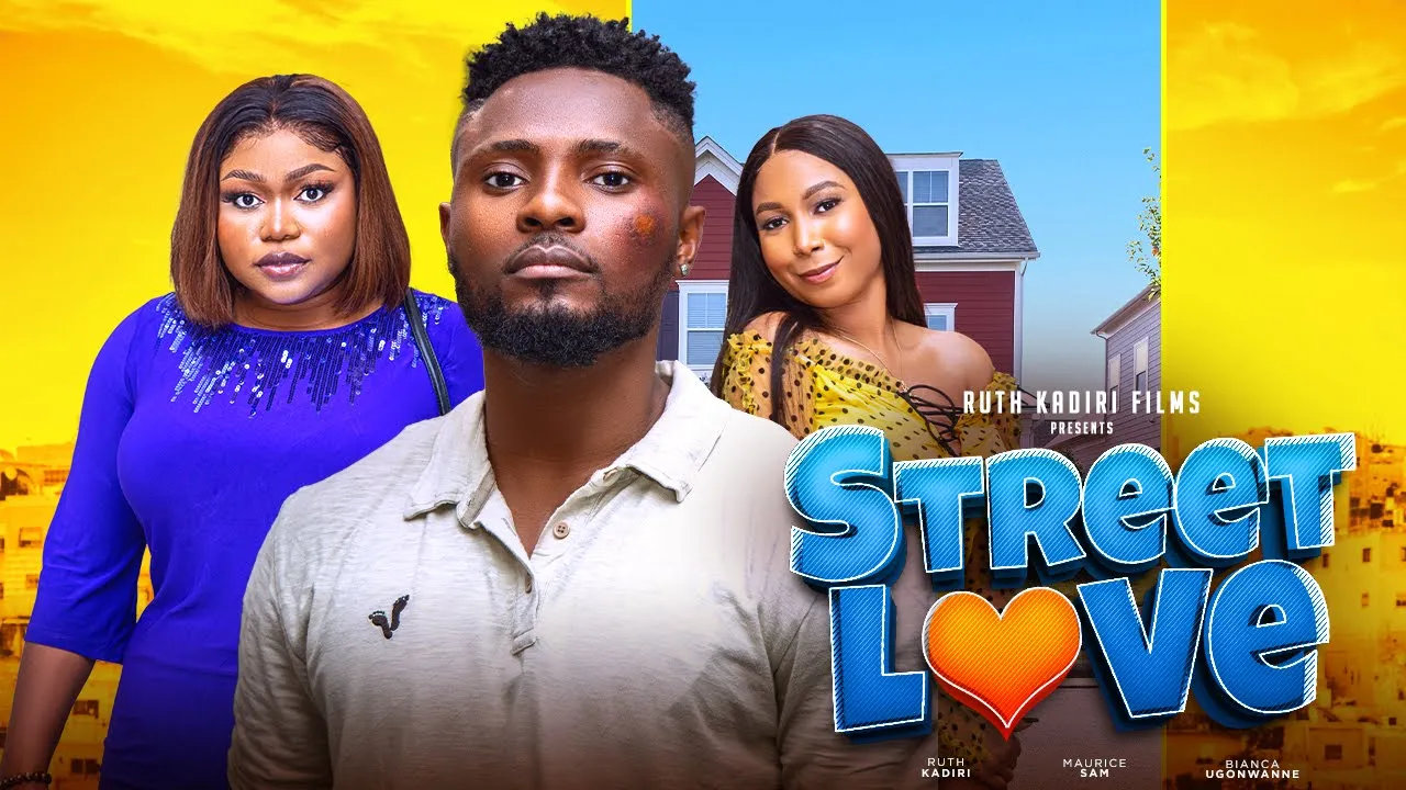 Street Love (2023) Nollywood Movie
