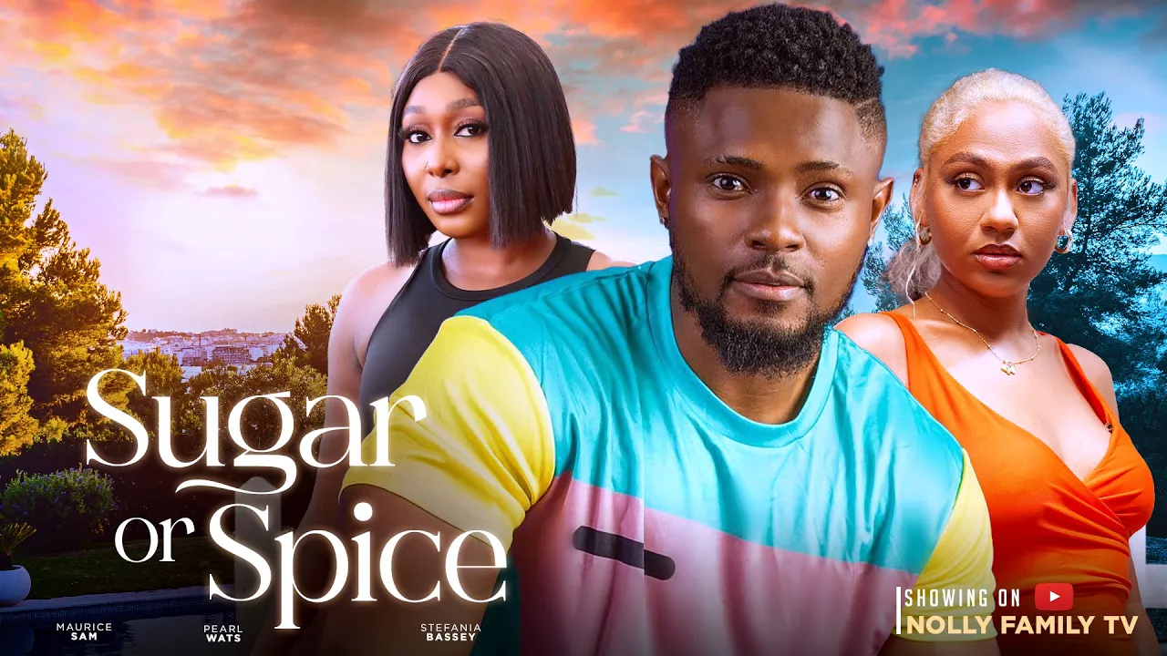 Sugar Or Spice (2023) Nollywood Movie