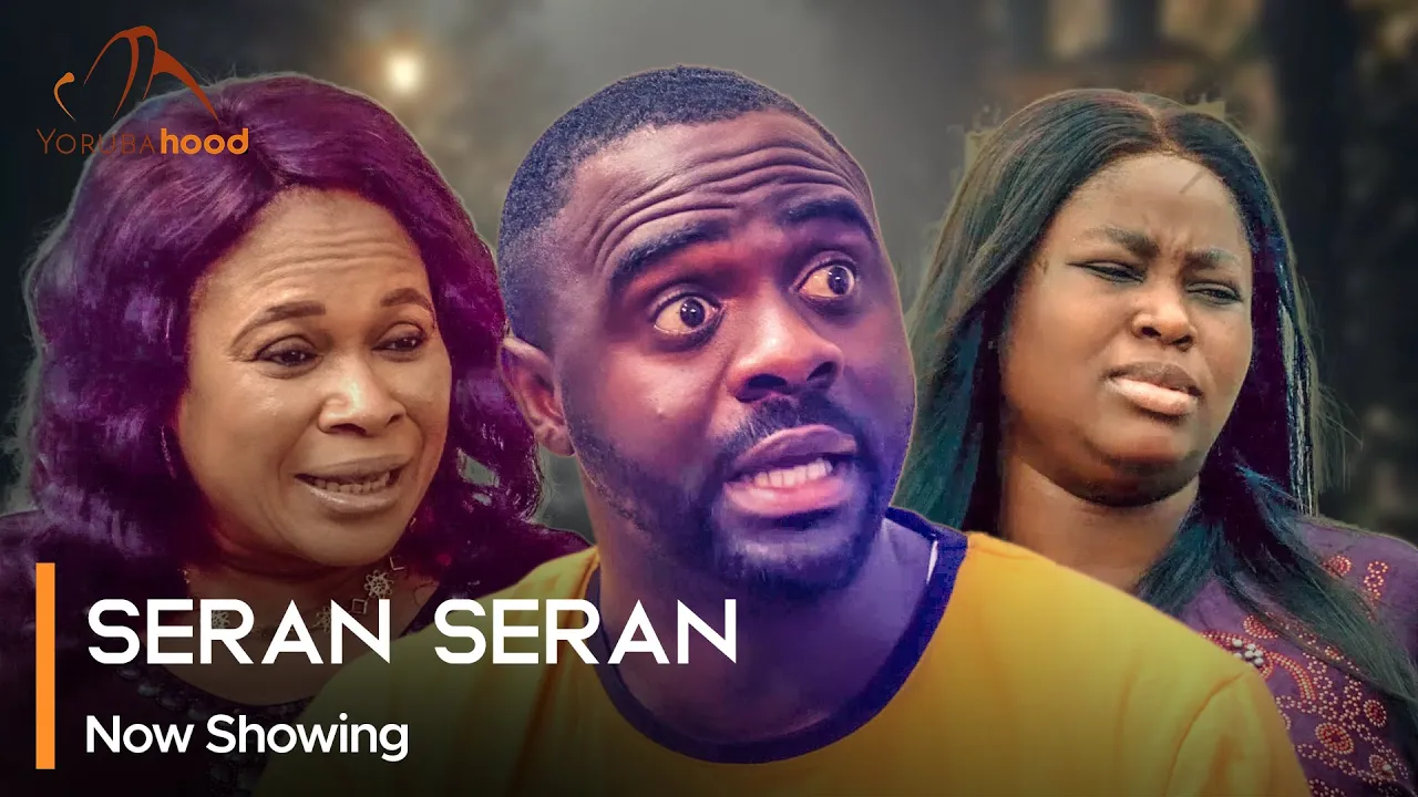 Download Seran Seran - Latest 2023 Yoruba Movie