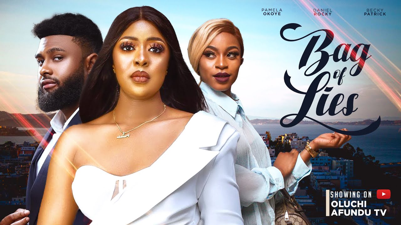 Bag Of Lies (2023) Nollywood Movie
