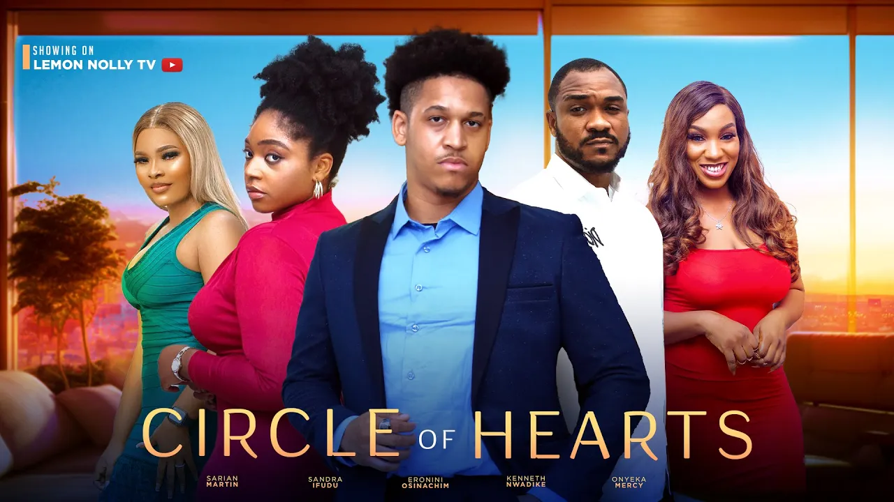 Circle Of Hearts (2023) Nollywood Movie