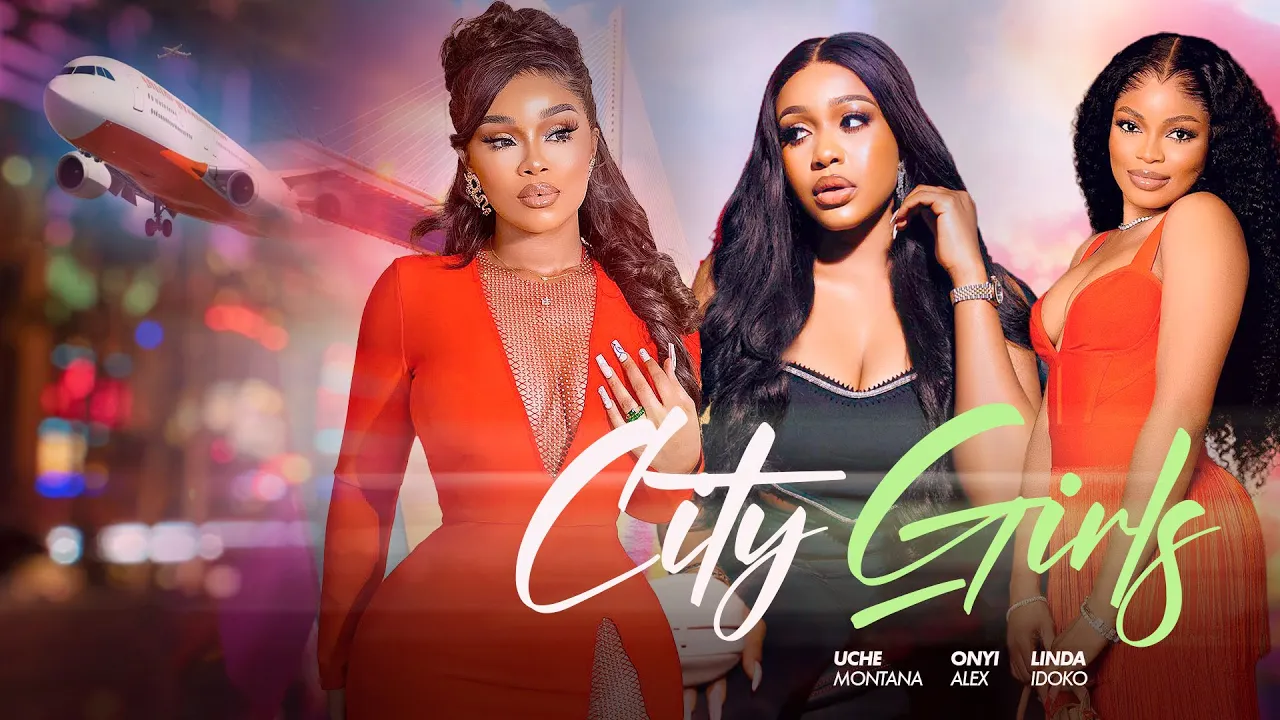 City Girls (2023) Nollywood Movie