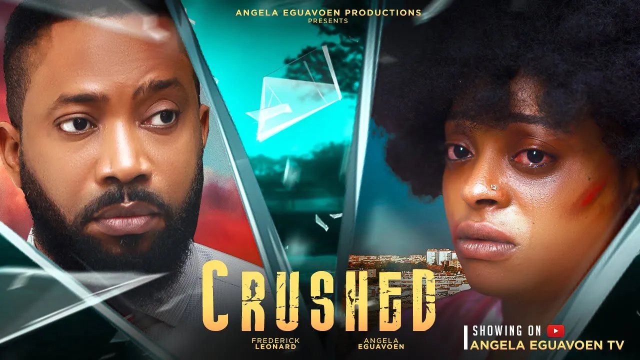 Crushed (2023) Nollywood Movie