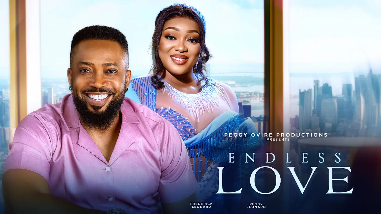 Endless Love (2023) Nollywood Movie