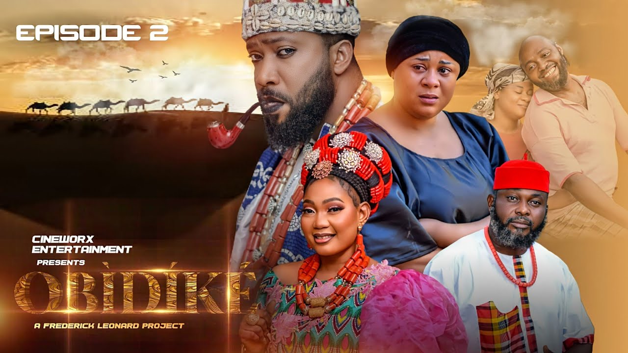 Obidike (Episode 2) Nollywood Series