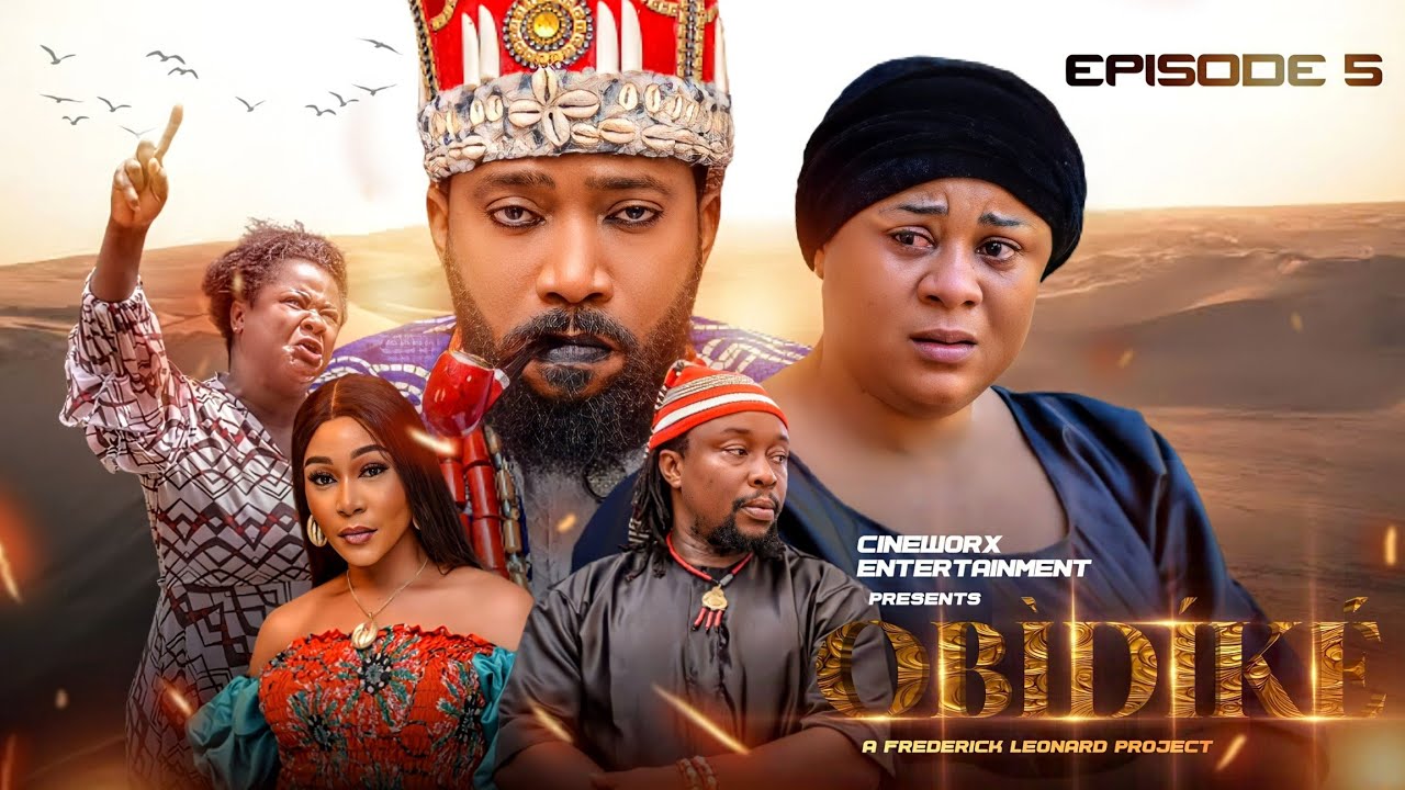 Obidike (Episode 5) Nollywood Series