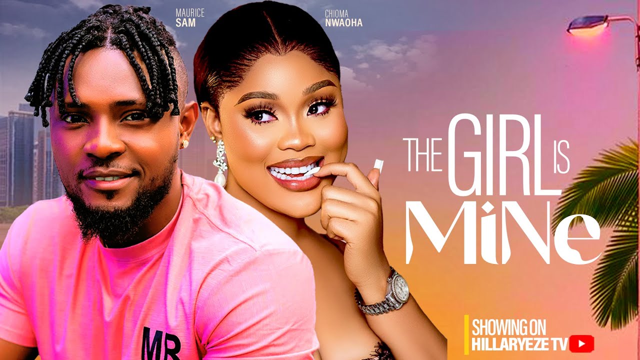 The Girl Is Mine (2023) Nollywood Movie