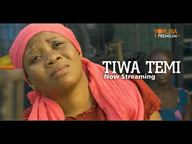 TIWA TEMI (2023) Yoruba Movie