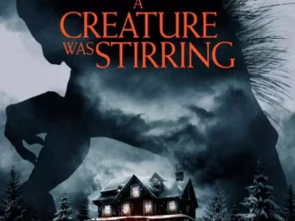 A Creature Was Stirring (2023) Movie