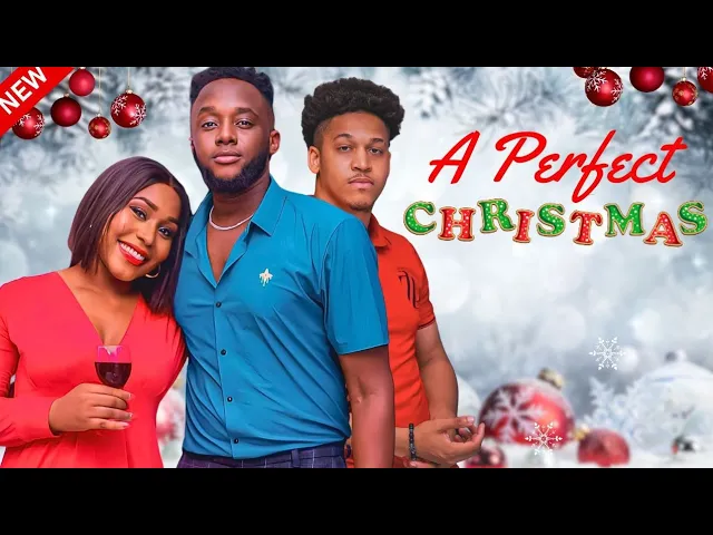 A Perfect Christmas (2023) Nollywood Movie