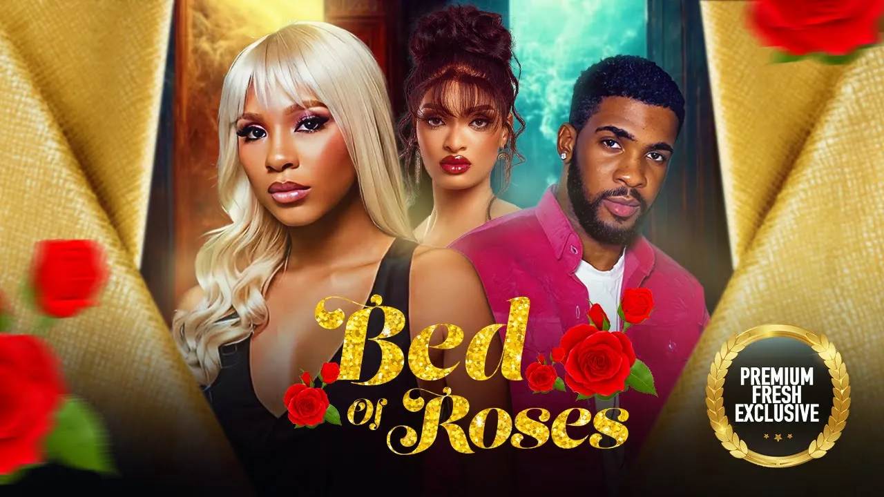 Bed Of Roses (2023) Nollywood Movie