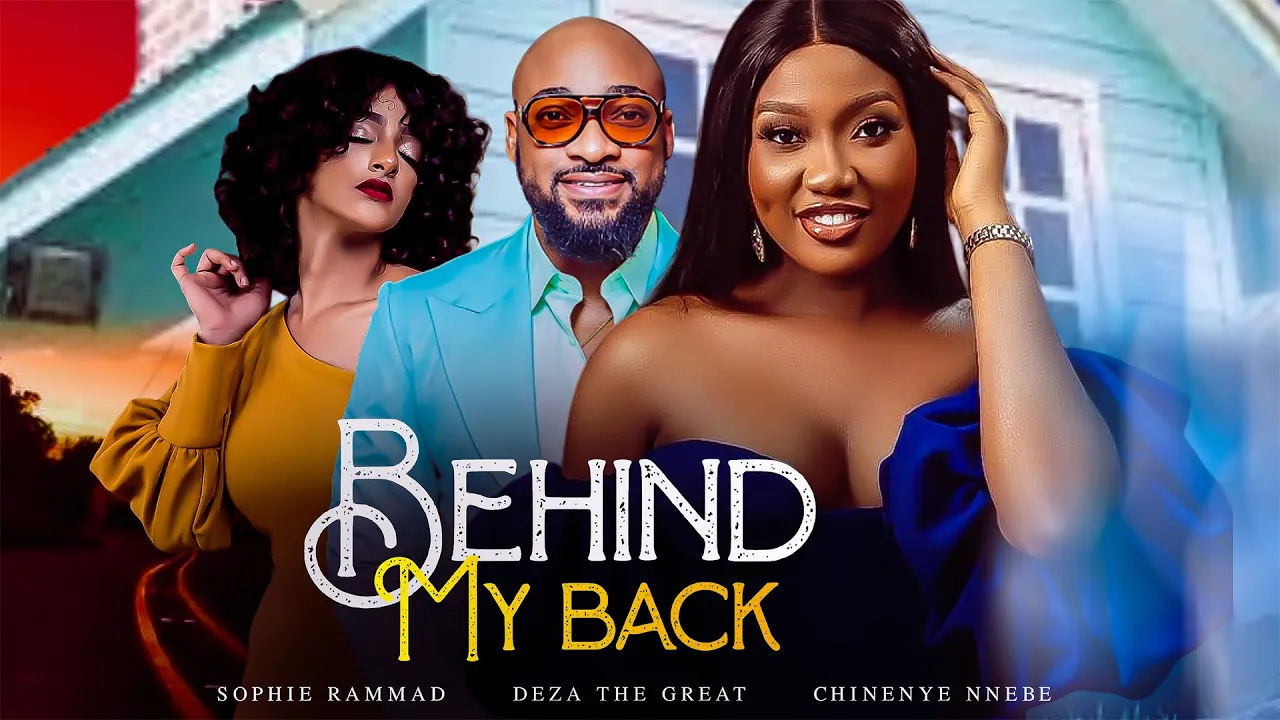 Behind My Back (2023) Nollywood Movie