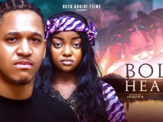 Bold Heart (2023) Nollywood Movie