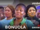 Download Bonuola (2023) Yoruba Movie