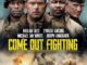 Come Out Fighting (2022) Movie