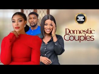 Download Domestic Couples (2023) Nollywood Movie