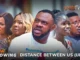 Distance Between Us (2023) Yoruba Movie