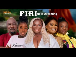 Download FIRI (2023) Yoruba Movie