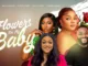 Flowers For My Baby (2023) Nollywood Movie