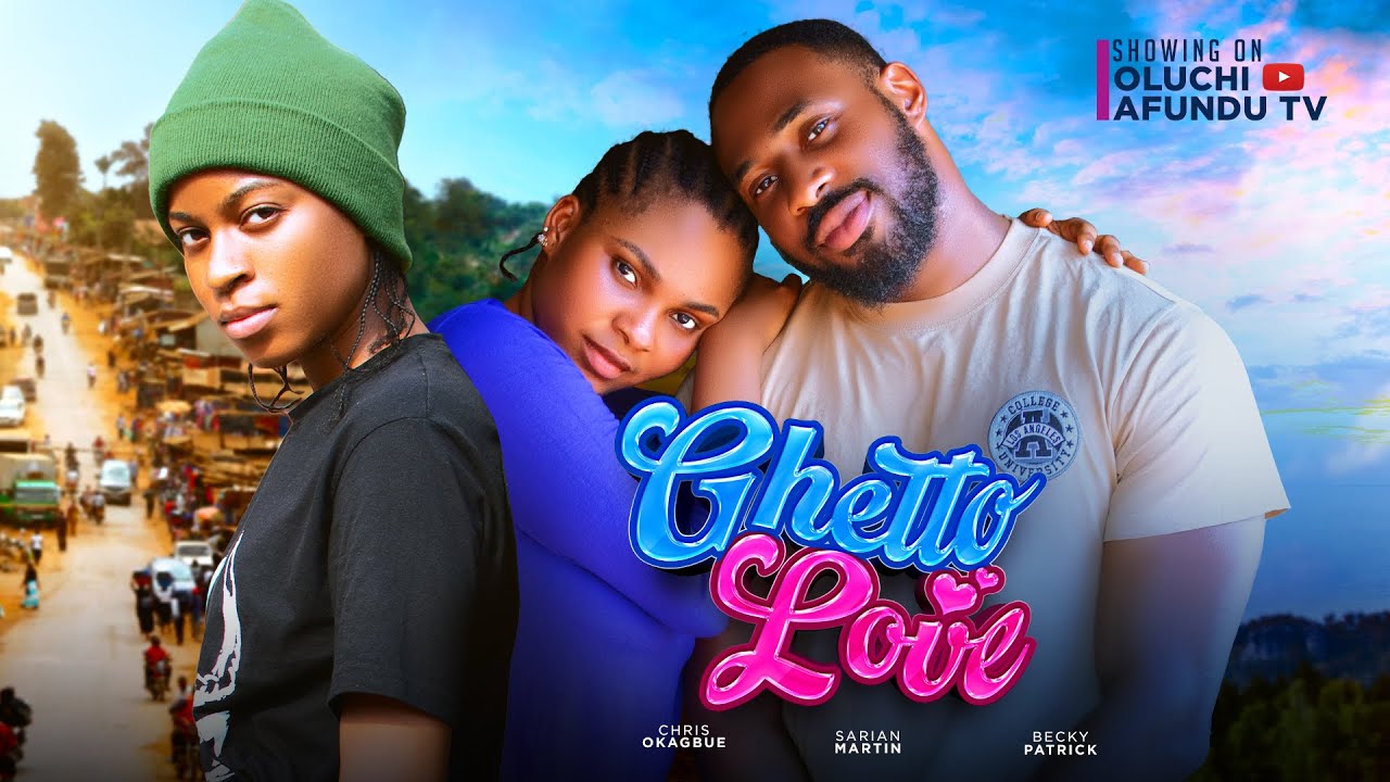 Download Ghetto Love (2023) Nollywood Movie