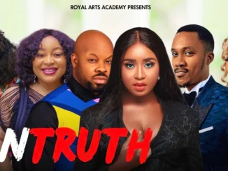 Download Untruth (2023) Nollywood Movie
