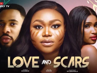 Download Love & Scars (2023) Nollywood Movie