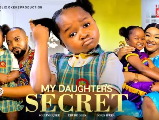 Download My Daughter's Secret (2023) Nollywood Movie