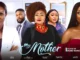 Download My Mother (2023) Nollywood Movie