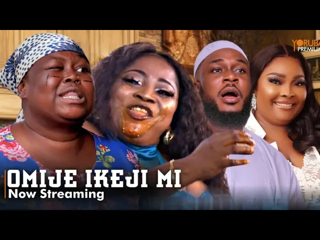 Download OMIJE IKEJI MI (2023) Yoruba Movie