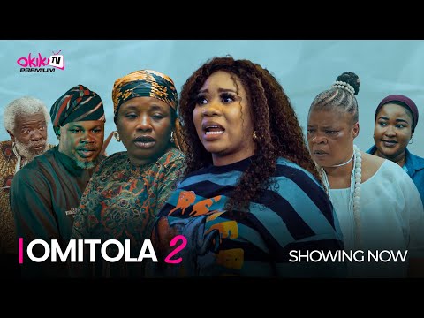Download OMITOLA - PART 2 (2023) Yoruba Movie