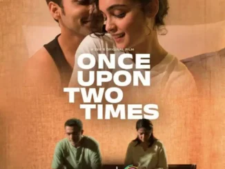 Once Upon Two Times (2023) Indian Movie