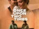 Once Upon Two Times (2023) Indian Movie