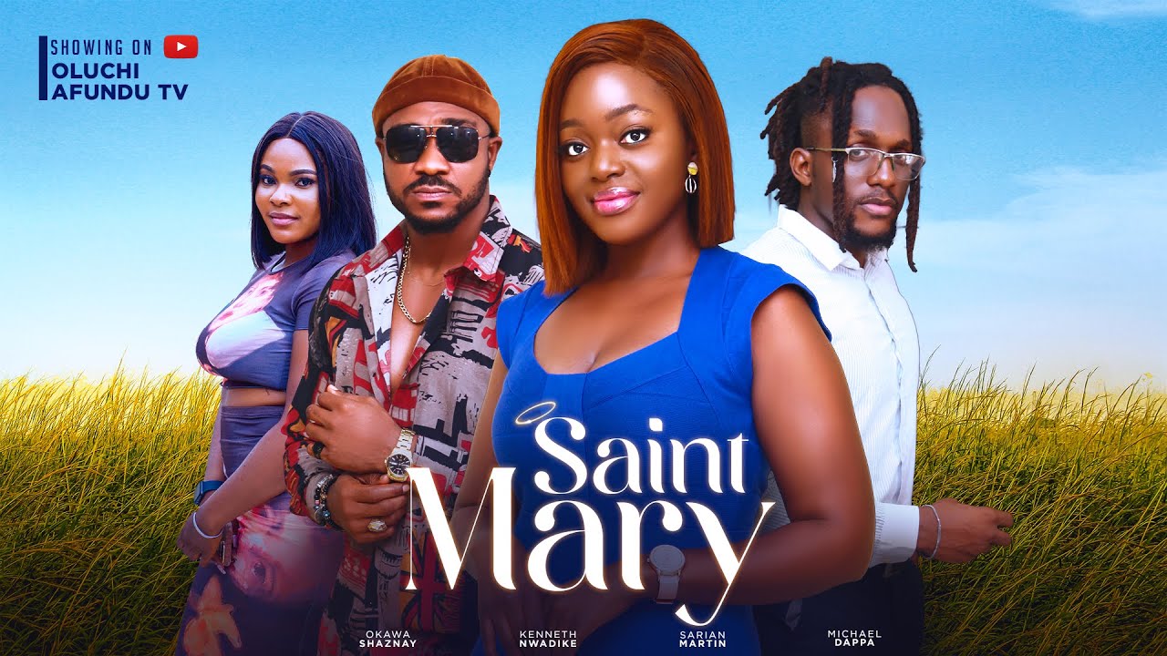 Saint Mary (2023) Nollywood Movie