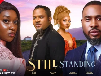 Download Still Standing (2023) Nollywood Movie