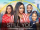 Download Still You (2023) Nollywood Movie