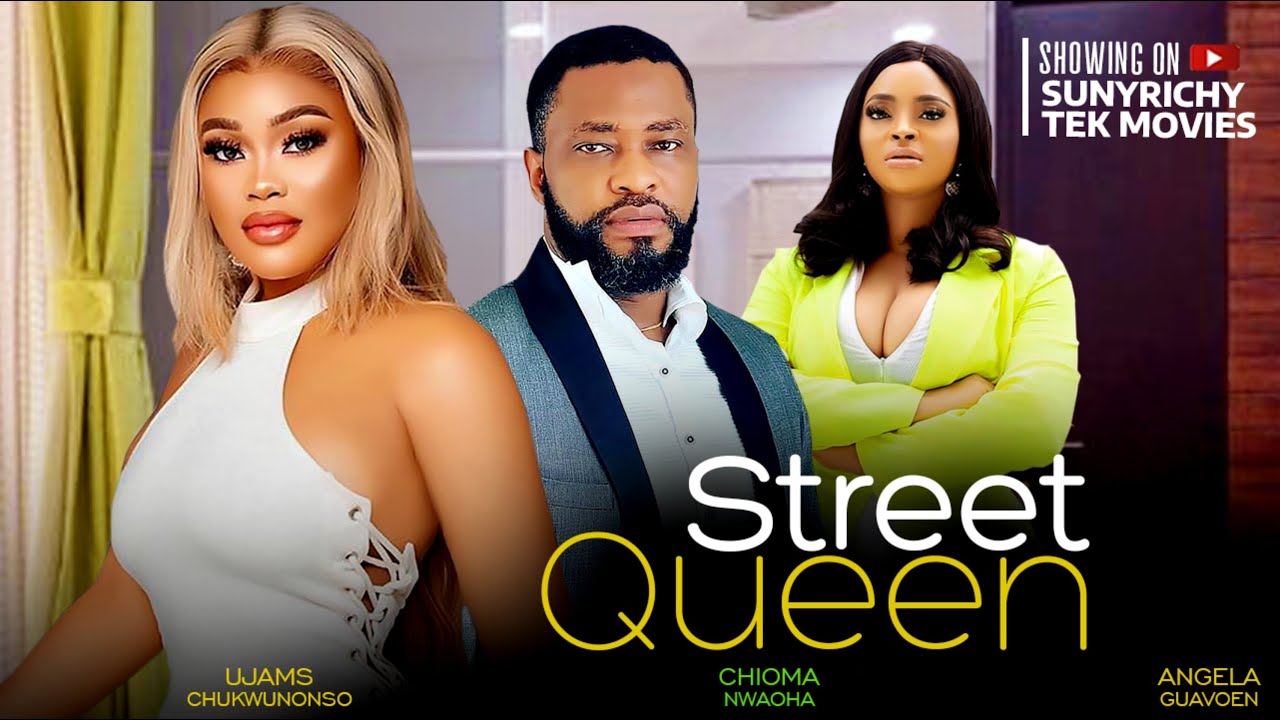Street Queen (2023) Nollywood Movie