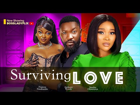 Download Surviving Love (2023) Nollywood Movie