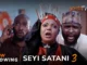 Download Seyi Satani PART 3 (2023) Yoruba Movie