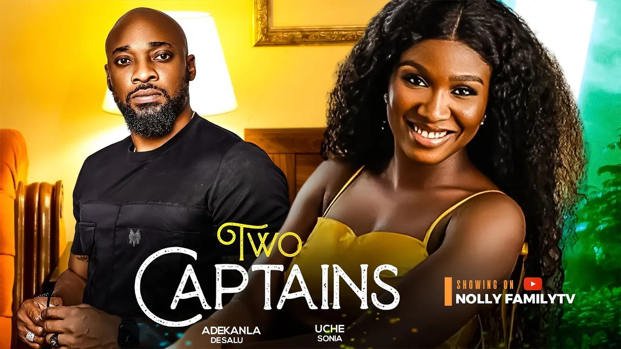 Two Captains (2023) Nollywood Movie